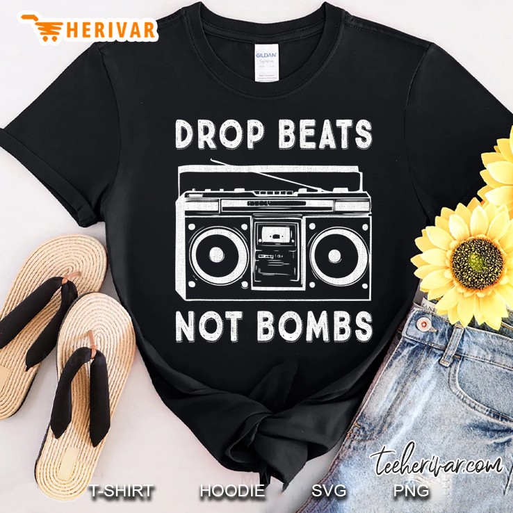 Drop Beats Not Bombs Anti-War Boombox Music Peace Shirt