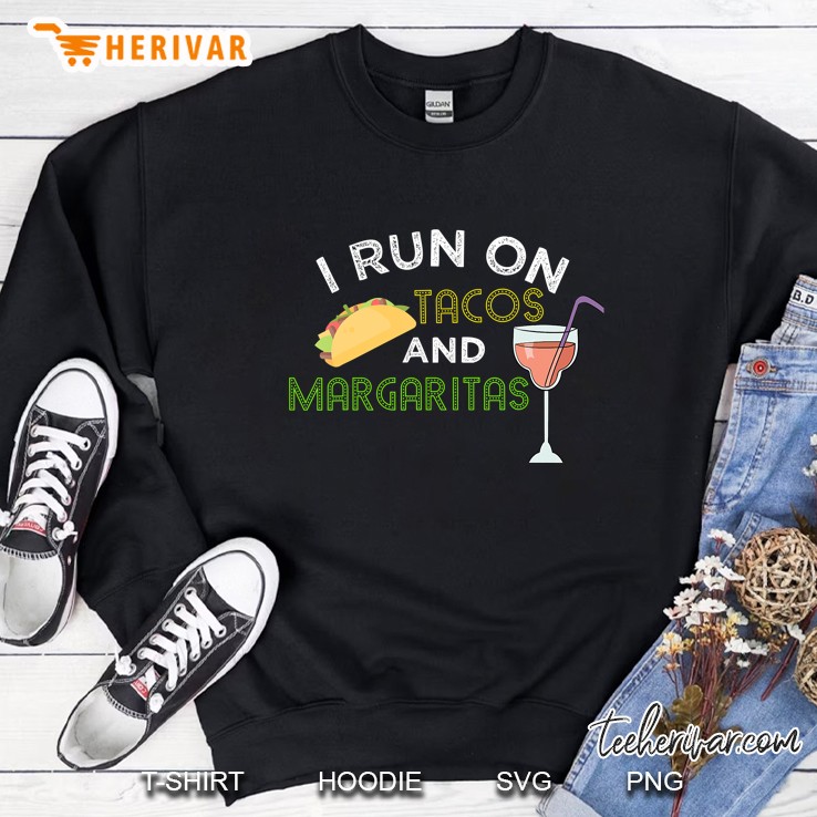 Funny I Run On Tacos And Margaritas Mugs