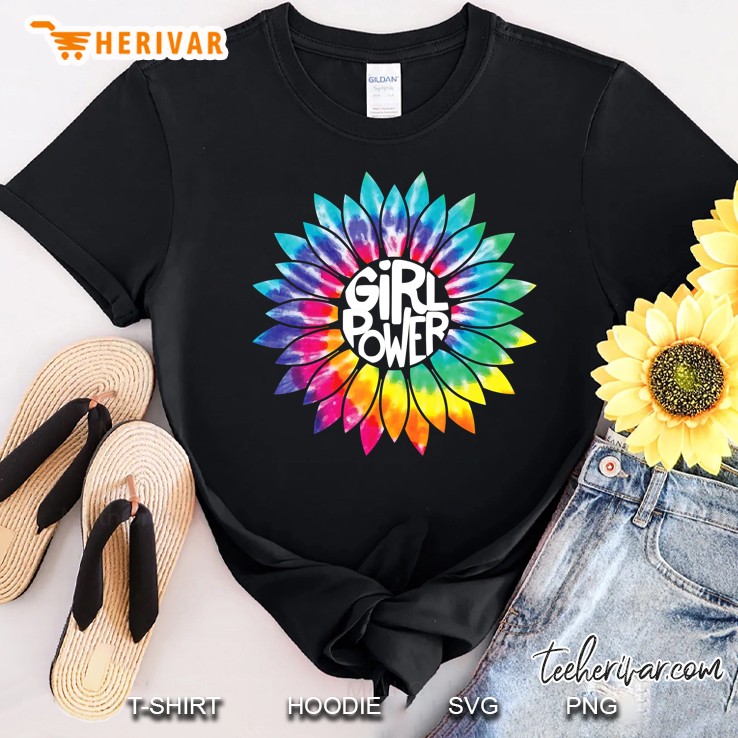 Girl Power Shirt Flower Tie Dye Hippie Female Empower Gift Shirt