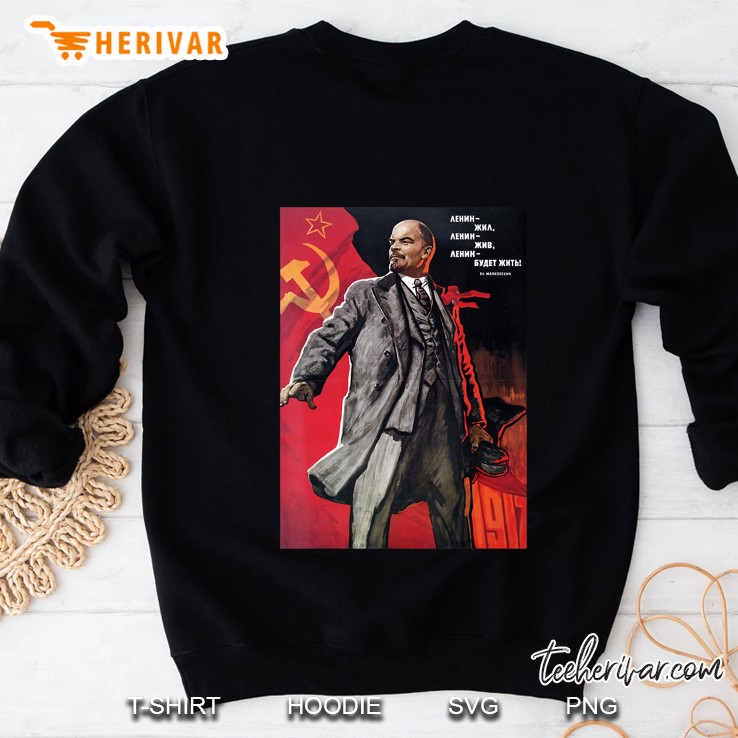 Lenin Lived, Lenin Lives, Lenin Will Live! Soviet. Sovi8 Sweatshirt