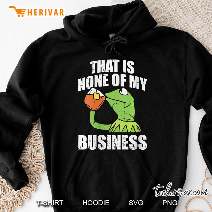 Womens Thats None Of My Business Meme Funny Frog Sipping Tea Gift V-Neck Hoodie