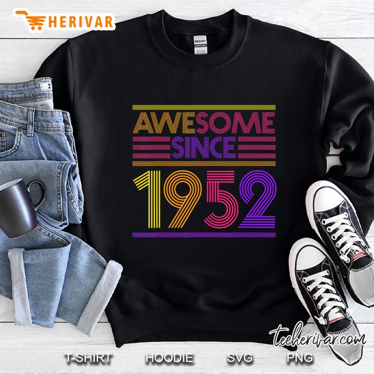 68Th Birthday Gifts - Awesome Since 1952 Sweatshirt
