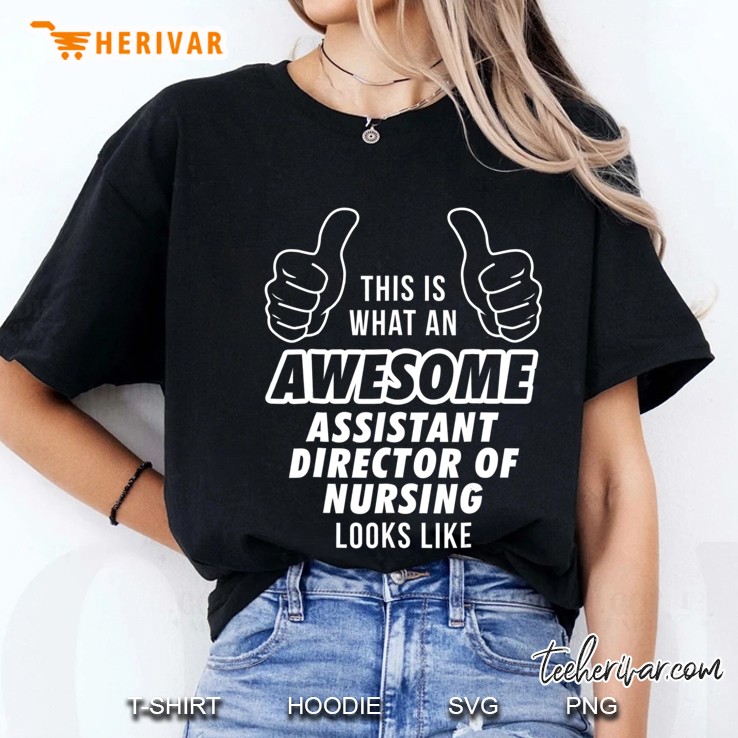 Awesome Assistant Director Of Nursing Career Ladies Tee