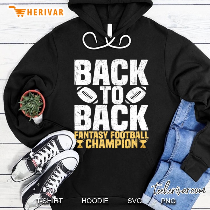 Back To Back Fantasy Football Champion Hoodie