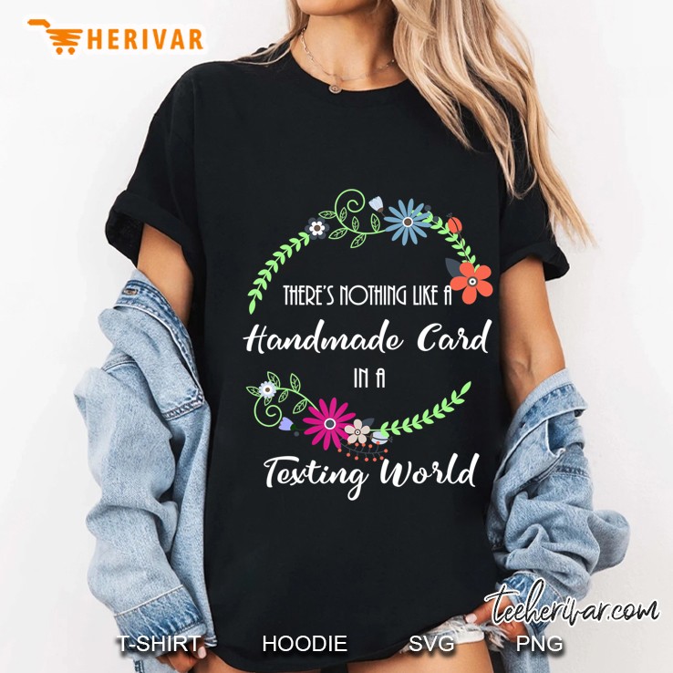 Cardmaking Handmade Card Making In Texting World Ladies Tee