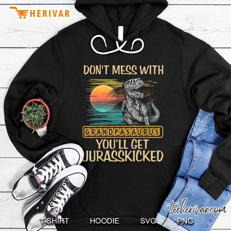 Don't Mess With Grandpasaurus You'll Get Jurasskicked Shirt Mugs