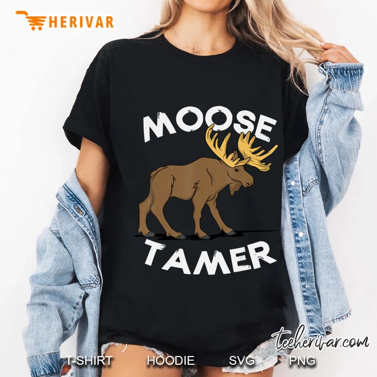 Moose Tamer Shirt Hiking Moose Gift Hoodie