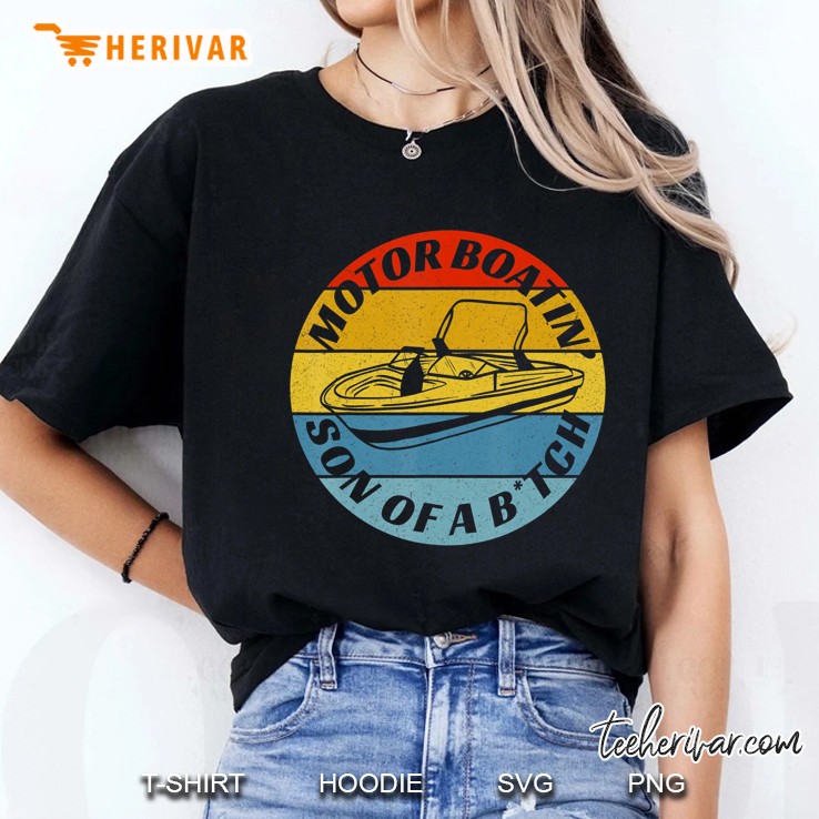 Motorboatin Son Of A Btch Funny Motorboating Ladies Tee