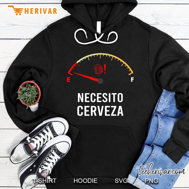Necesito Cerveza Funny Spanish Quote I Need Beer Gif Hoodie