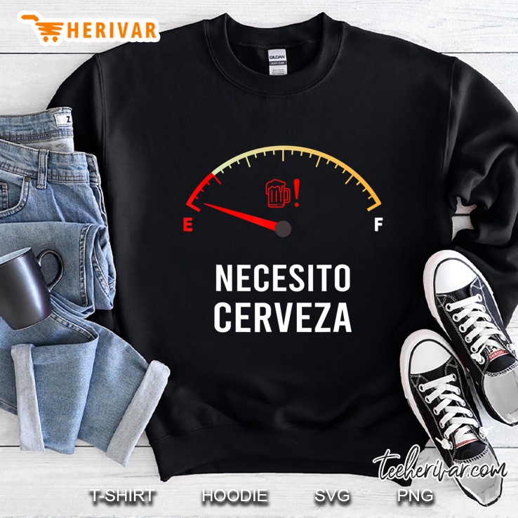 Necesito Cerveza Funny Spanish Quote I Need Beer Gif Sweatshirt