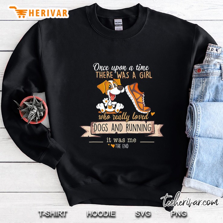 There Was A Girl Who Really Loved Dogs And Running Sweatshirt