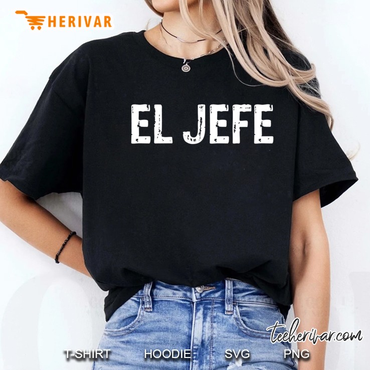 They Call Me El Jefe Shirt Boss Joke Cinco De Mayo Hoodie