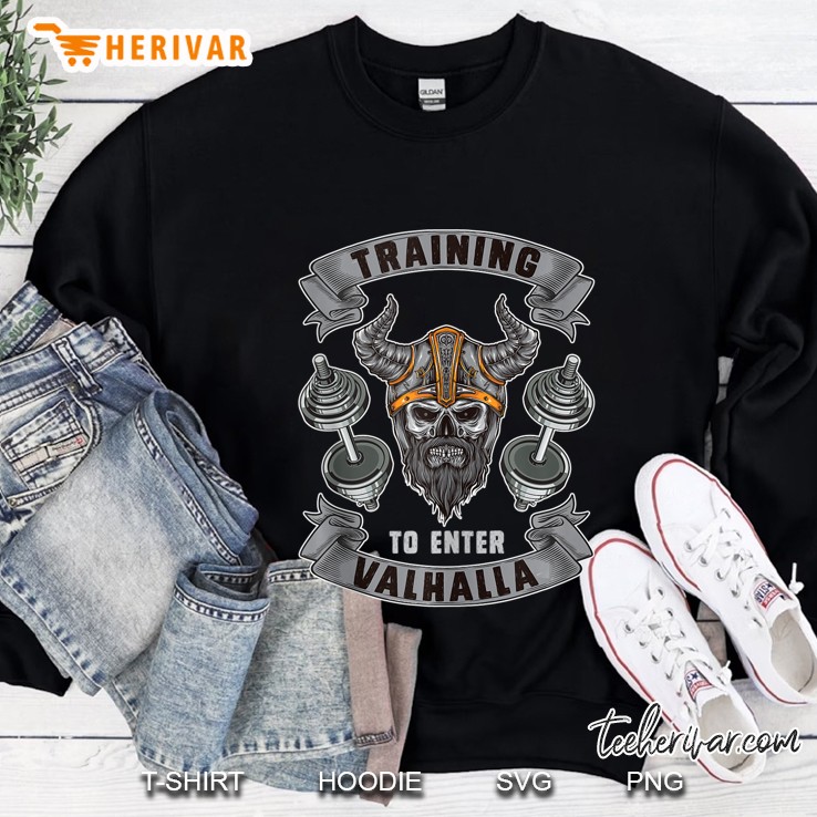 Training To Enter Valhalla Weightlifting Gym Workout Fitness Tank Top Sweatshirt