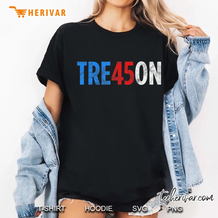 Tre45on - Best Trump Treason Vote Democrat Resistance Design Ladies Tee
