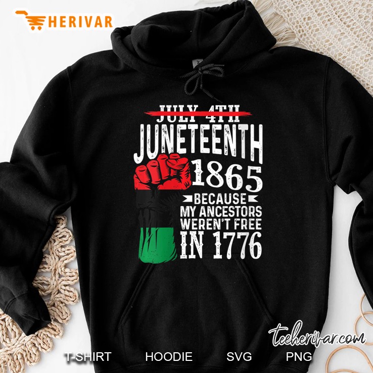 Womens July 4Th Juneteenth 1865 Because My Ancestors Gift V-Neck Hoodie