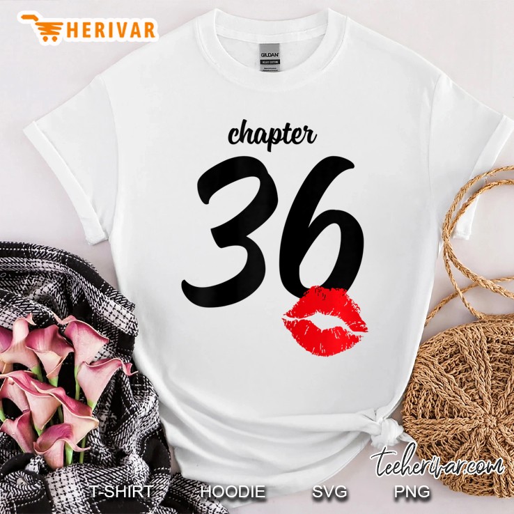 Chapter 36 Years 36Th Happy Birthday Lips Women Gift Shirt