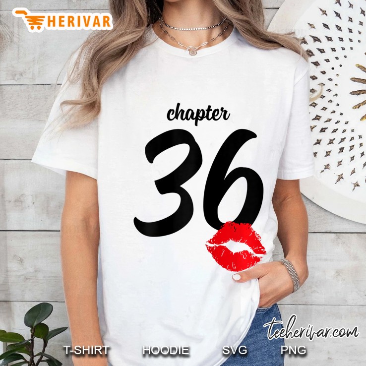 Chapter 36 Years 36Th Happy Birthday Lips Women Gift Hoodie