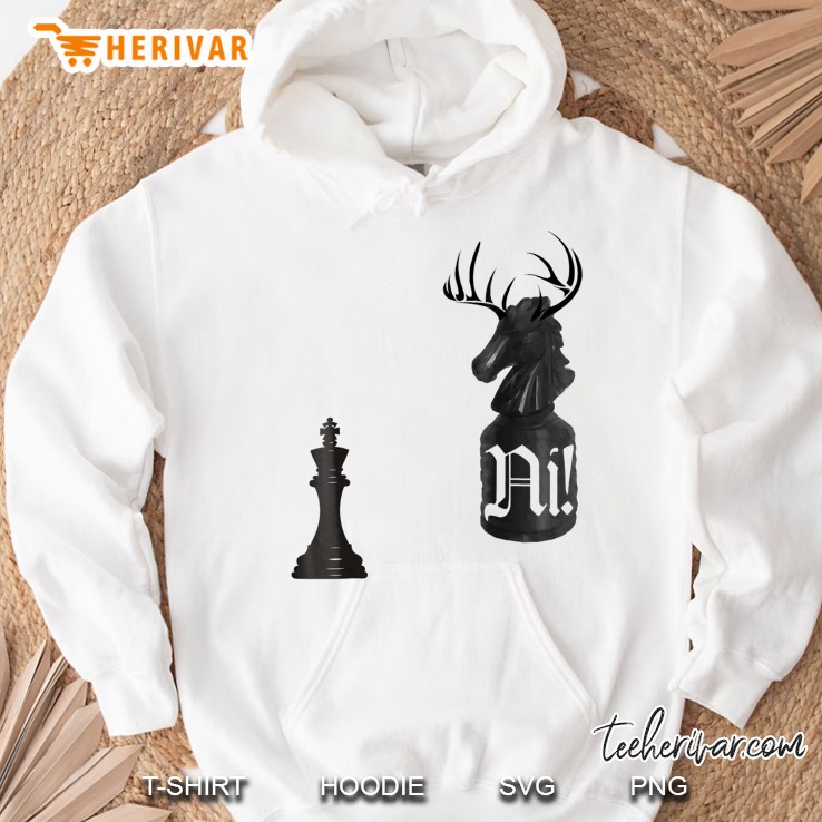 Knights Of Ni! Funny Hoodie