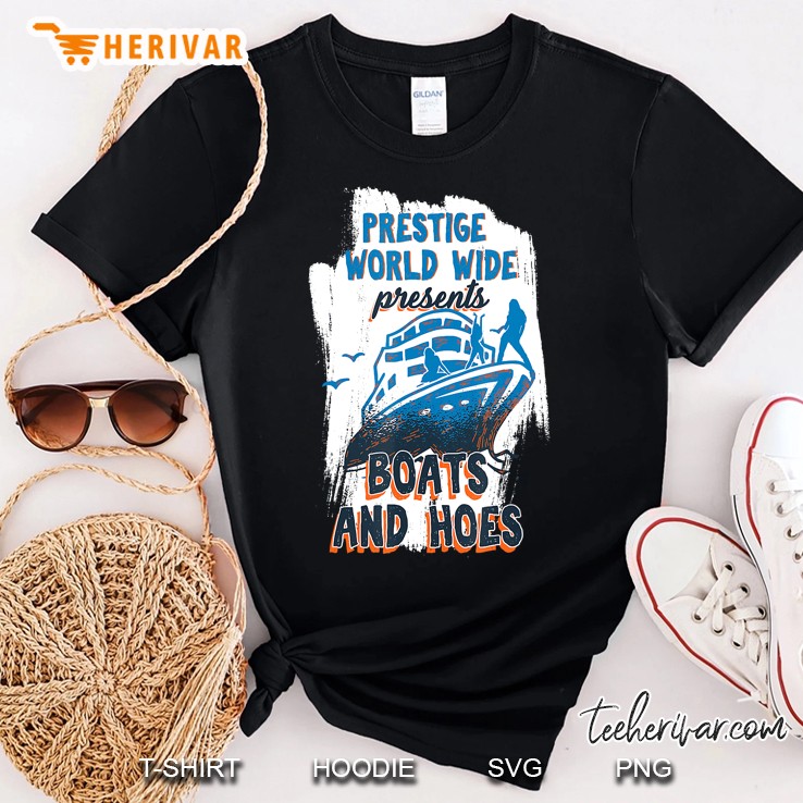 Prestige World Wide Presents Boats And Hoes Boating Nautical Shirt