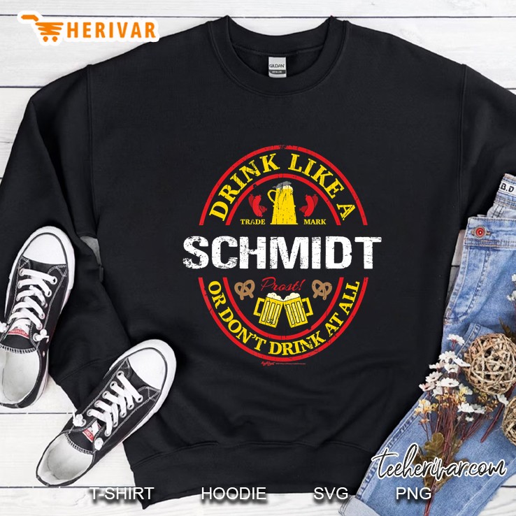 Vintage Drink Like A Schmidt Oktoberfest 2019 Drinking Sweatshirt