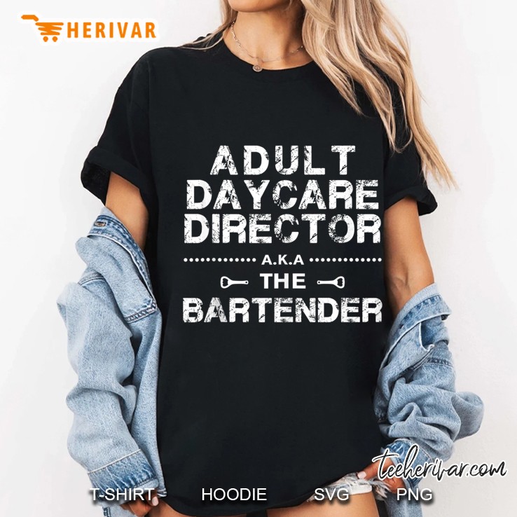 Adult Daycare Director A.K.A. The Bartender Tank Top Ladies Tee