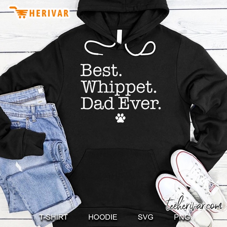 Best Whippet Dad Ever Father