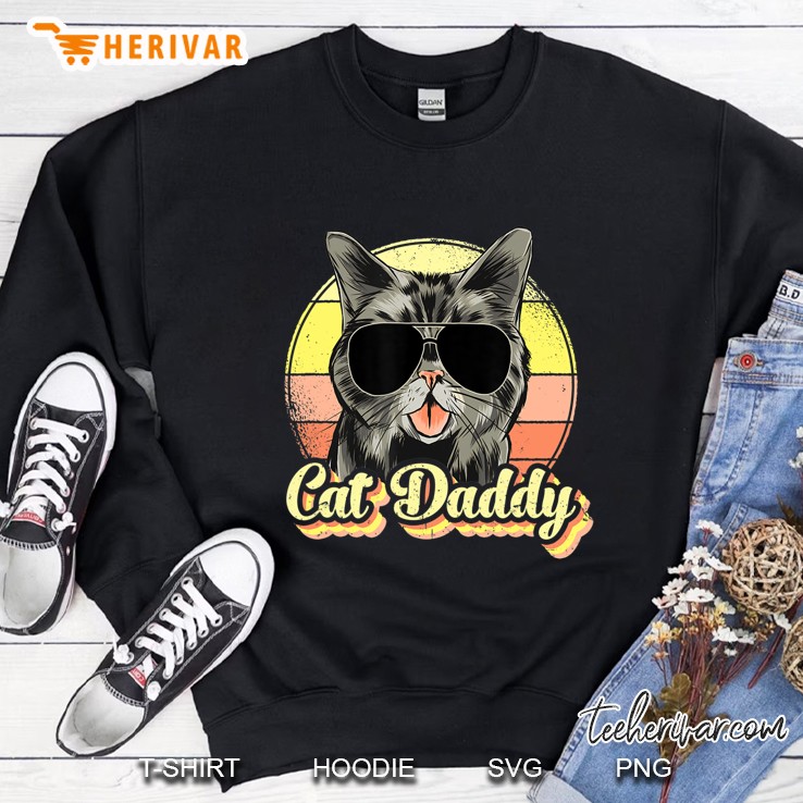Cat Daddy, Funny Cat Lover Gift For Men, Best Cat Dad Ever Sweatshirt