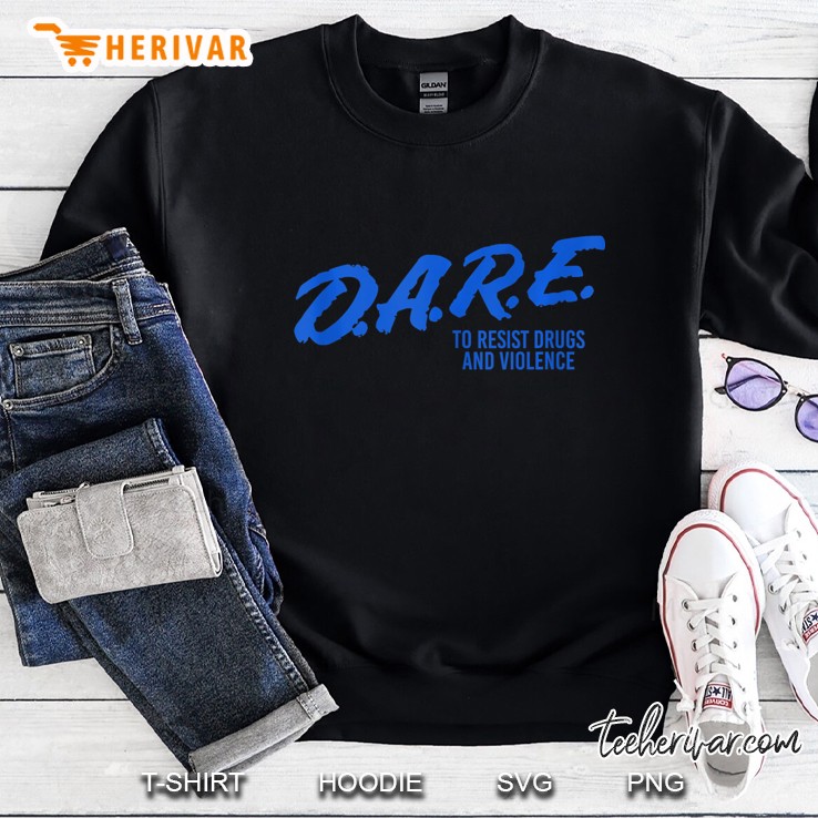 Dare To Say No - Resist Drugs And Violence Tank Top Sweatshirt
