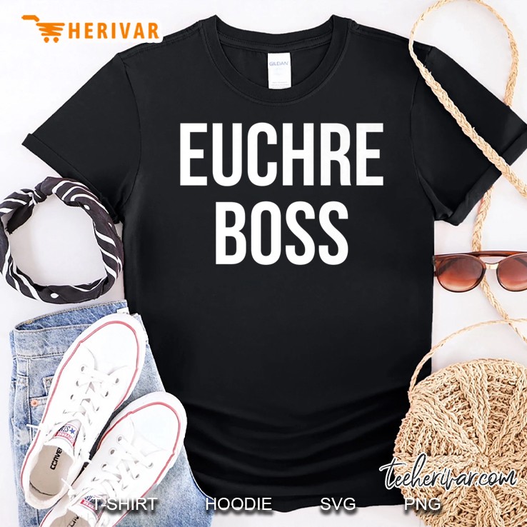 Euchre Boss Card Games Shirt