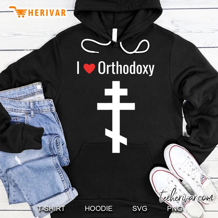 I Love Eastern Orthodoxy; Orthodox Ancient Byzantine Faith Hoodie