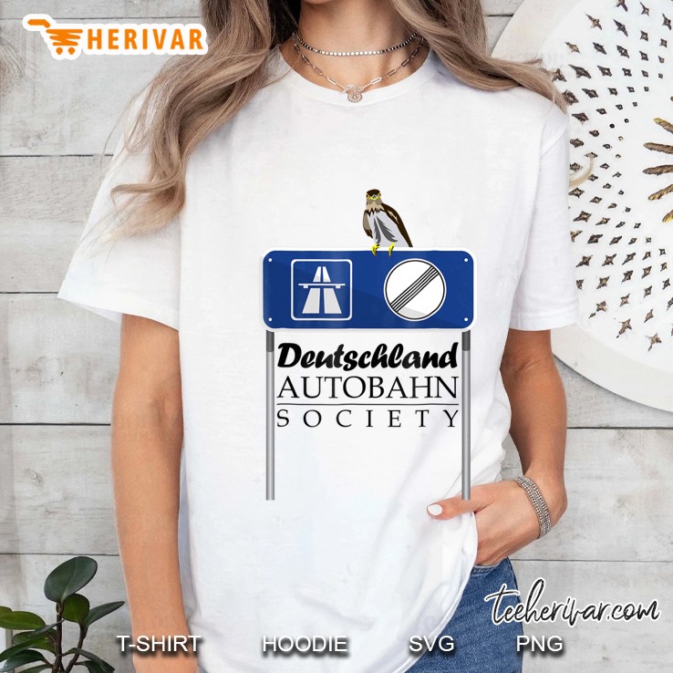 Deutschland Autobahn Society Tee Shirt Hoodie