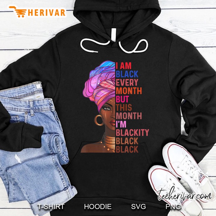 I Am Black Every Month But This Month I