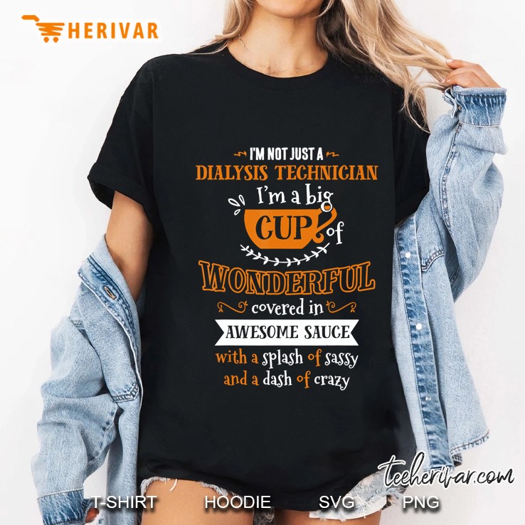 Inked Cr Dialysis Technician Big Cup Of Awesome Sassy Classy Ladies Tee