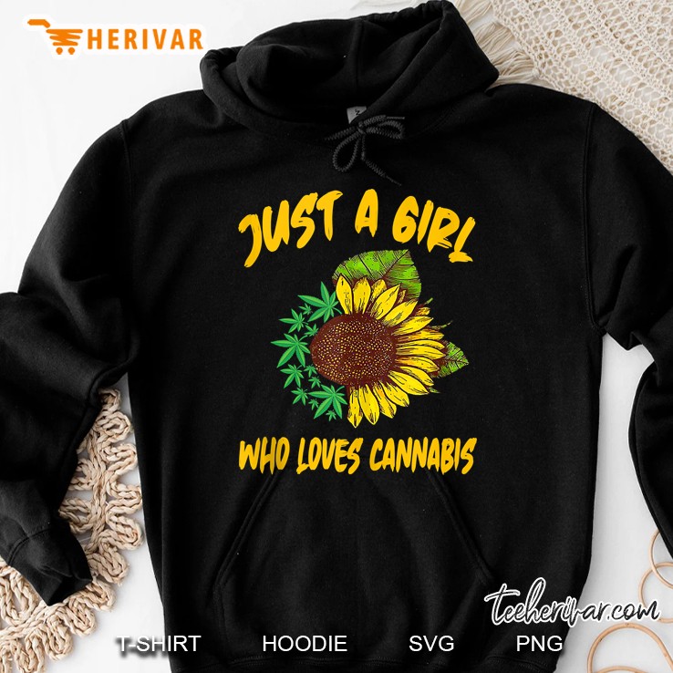 Just A Girl Who Loves Cannabis Marijuana Smoke Gifts Tank Top Hoodie