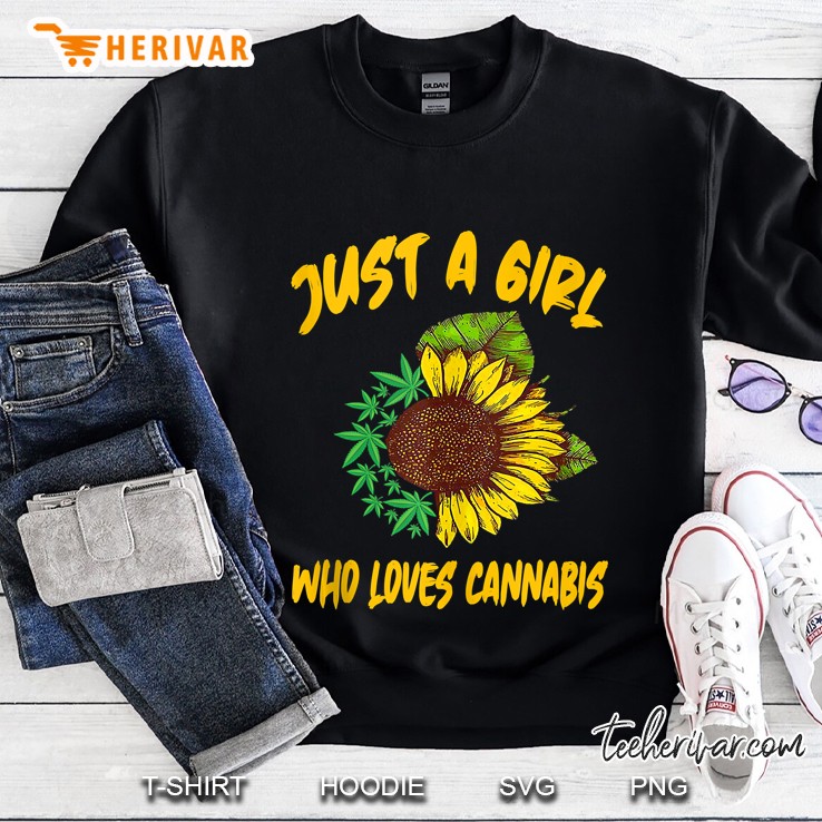 Just A Girl Who Loves Cannabis Marijuana Smoke Gifts Tank Top Sweatshirt