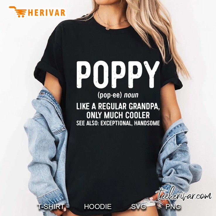 Mens Poppy Definition Like A Regular Grandpa Only Cooler Ladies Tee