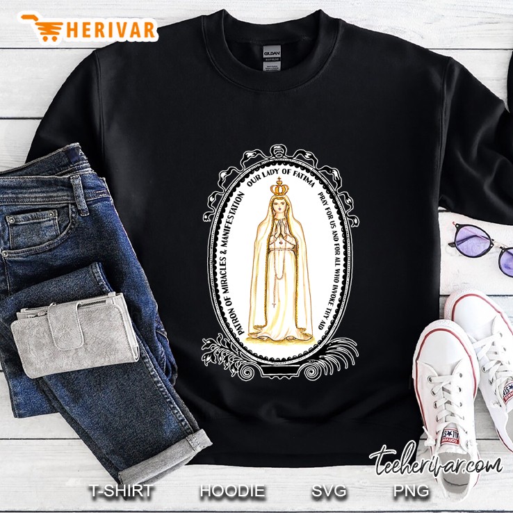 Our Lady Of Fatima For Miracles And Manifestation Sweatshirt