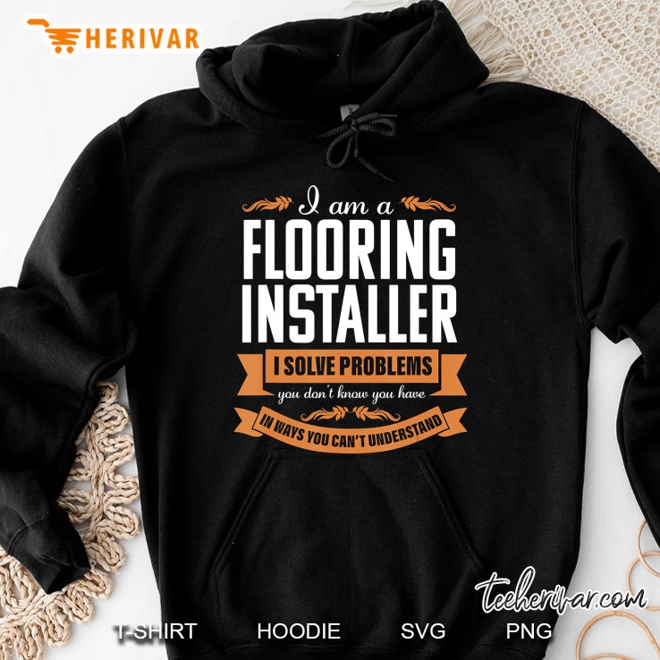Solve Flooring Installer Carpet Installation Contractor Gift Hoodie