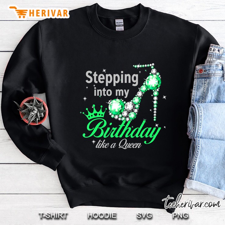 Stepping Into My Birthday Like A Queen Sweatshirt