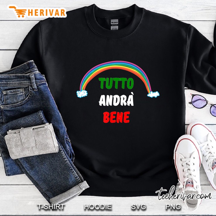 Tutto Andra Bene - Italy Rainbow Sweatshirt