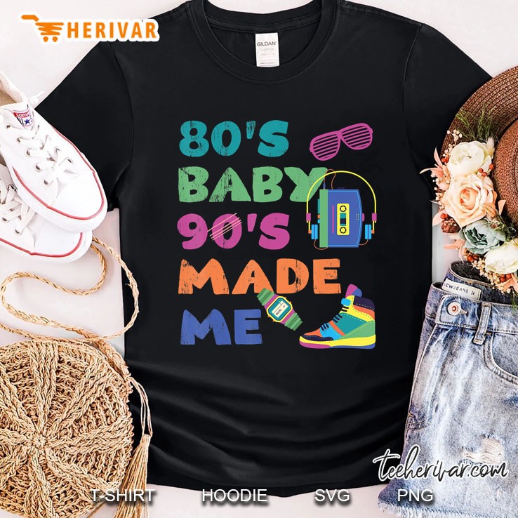 Vintage 1980S 80'S Baby 1990S 90'S Made Me Retro Nostalgia Shirt