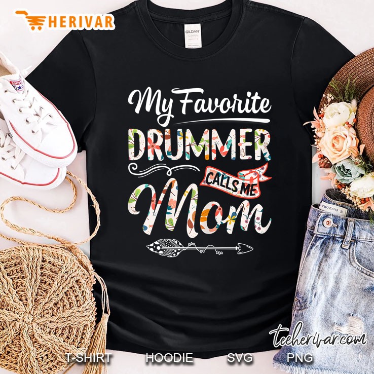 Womens My Favorite Drummer Calls Me Mom Cute Mother's Day Gift Shirt