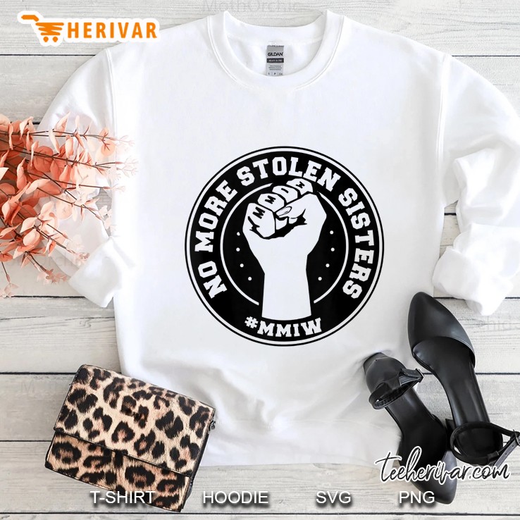 No More Stolen Sisters Mmiw Missing Murdered Indigenous Tank Top Sweatshirt