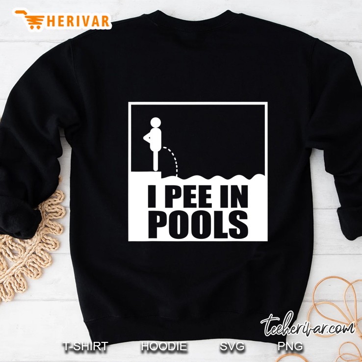 Sarcastic I Pee In Pools Sweatshirt