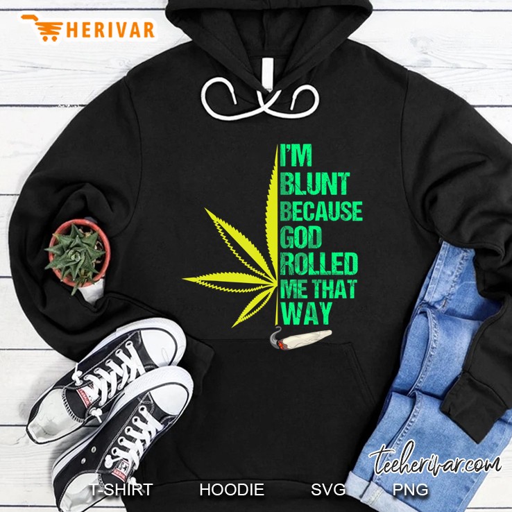 I'm Blunt Because God Rolled Me That Way 420 Marijuana Weed Mugs