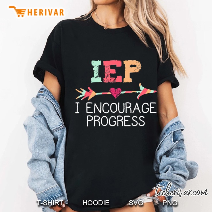 Iep I Encourage Progress Special Education School Teacher Ladies Tee