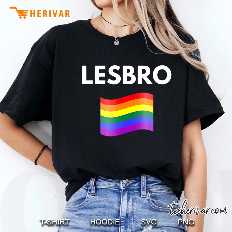 Lesbro - Lesbian Lgbt Pride Ladies Tee