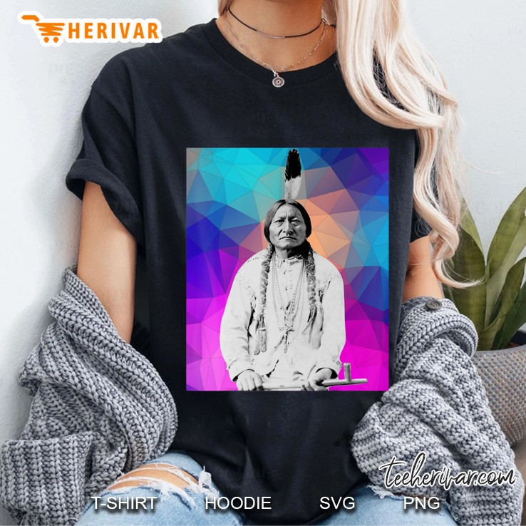Sitting Bull Native American Indian Chief Lakota Sioux Pride Ladies Tee