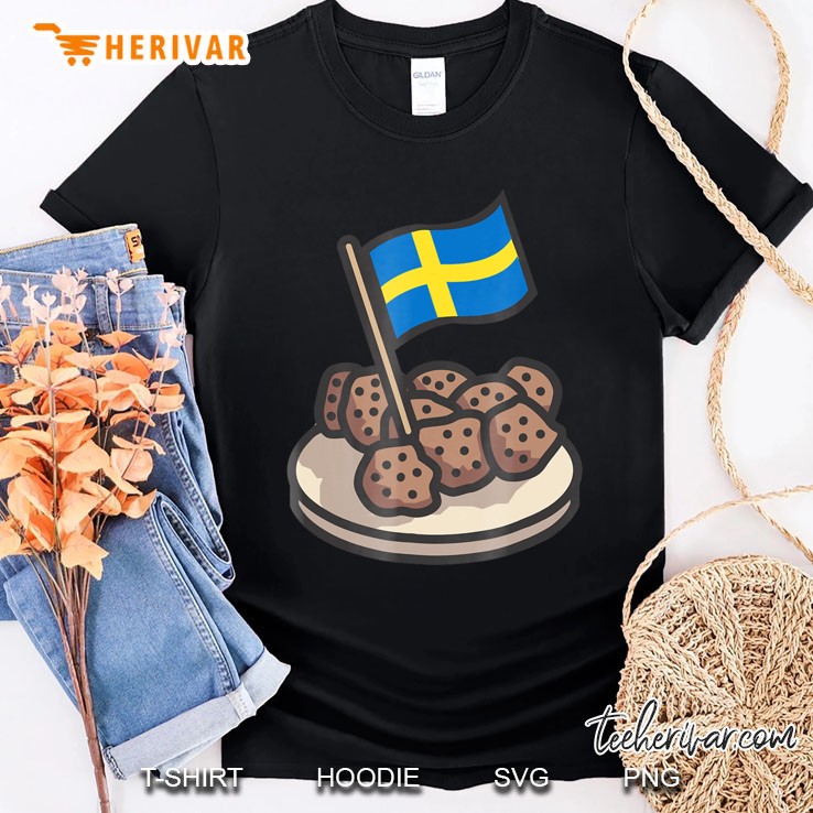 Swedish Flag - Funny Swedish Meatballs Shirt