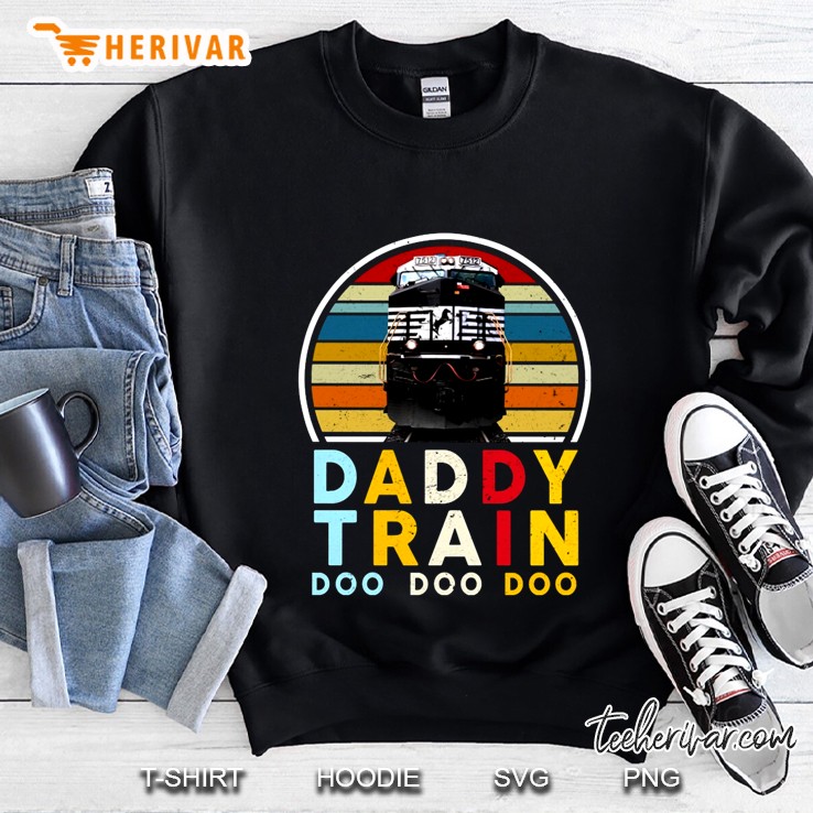 Daddy Train Doo Doo Doo Vintage Version Sweatshirt